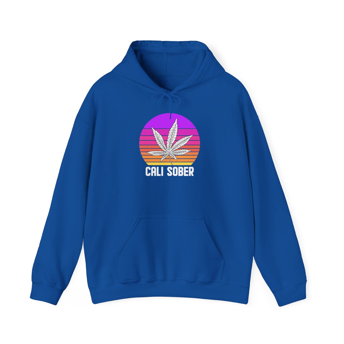 Cali Sober - Hooded Sweatshirt