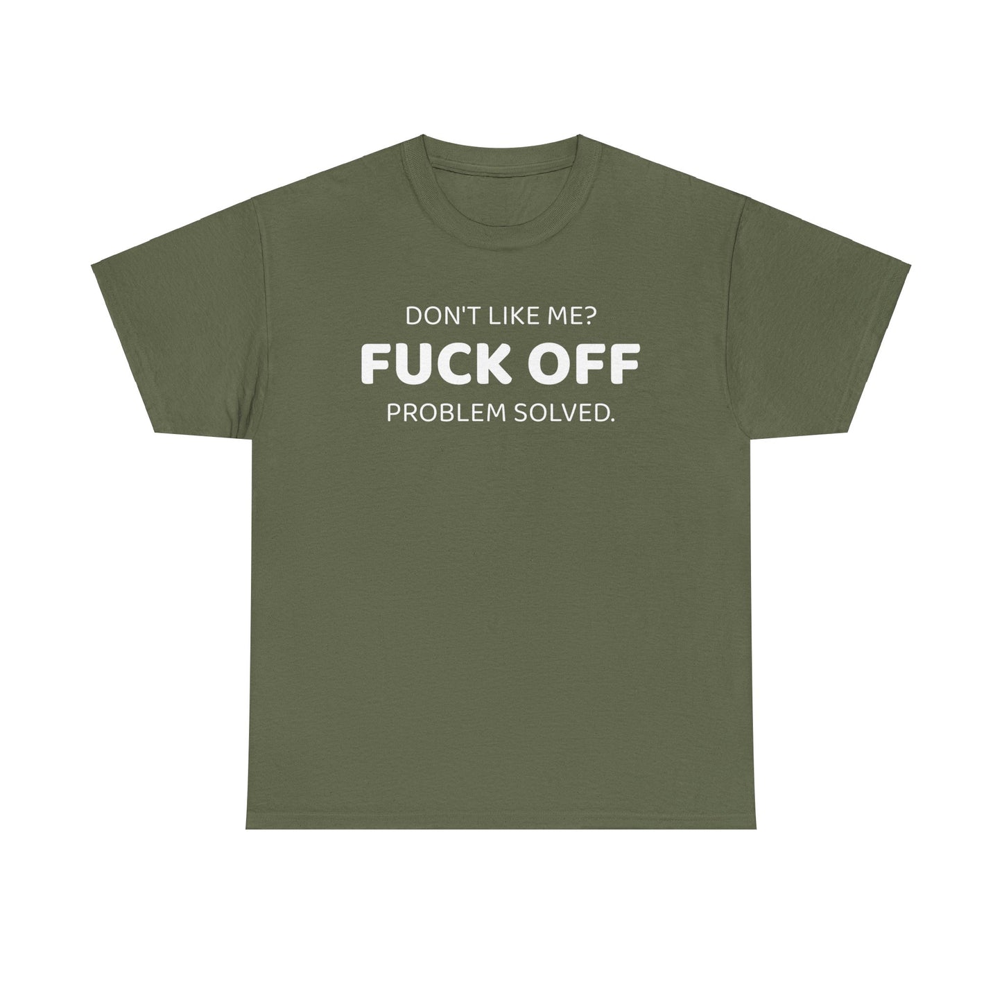 Dont Like Me - Tee