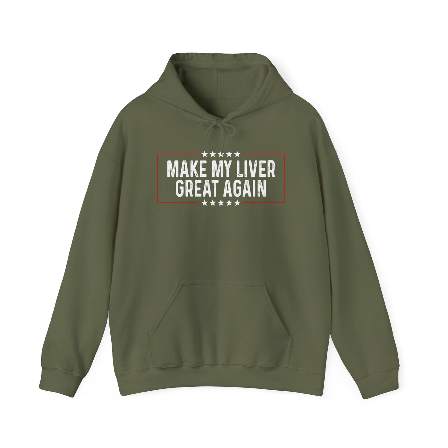 Make My Liver Great Again - Hooded Sweatshirt