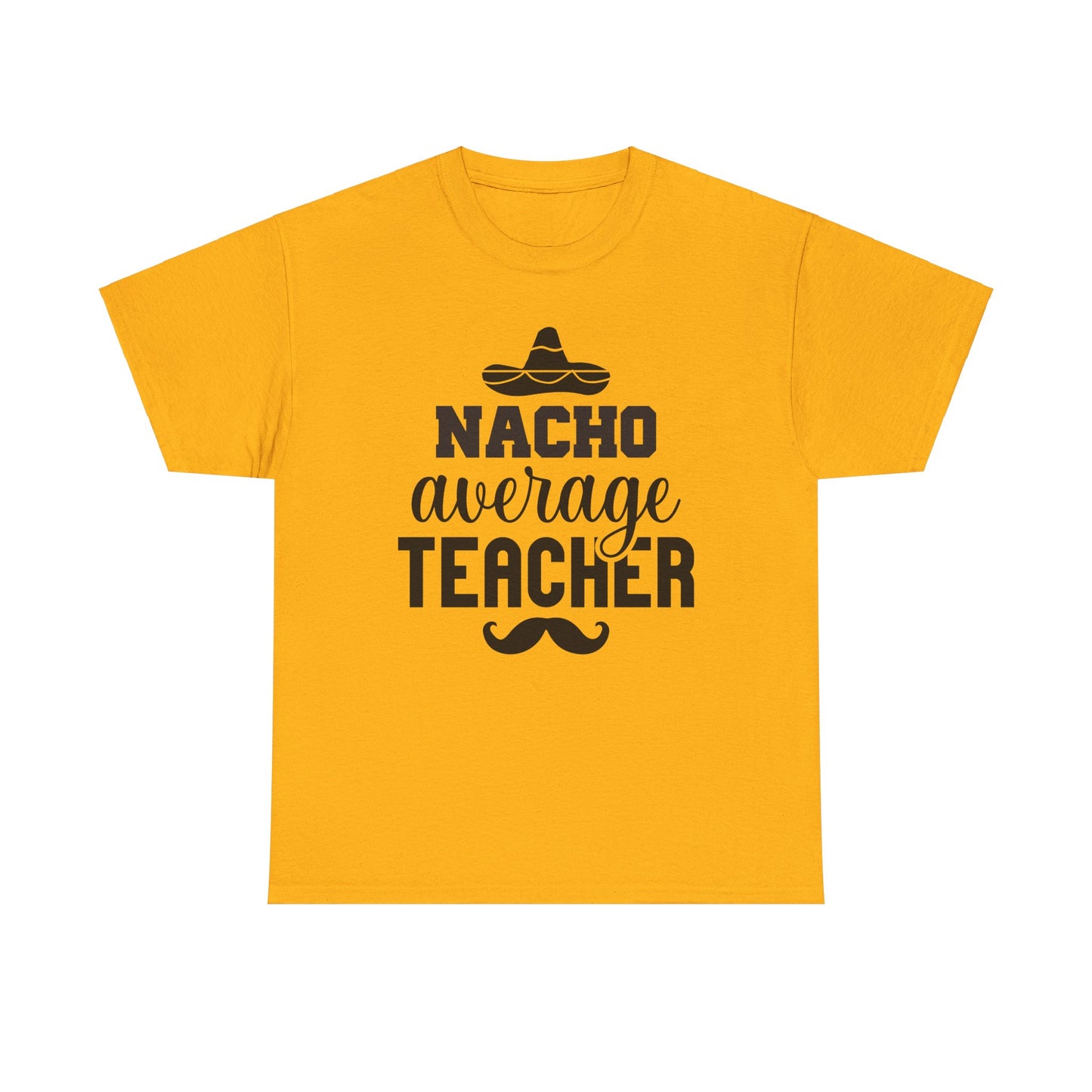 Nacho Average Teacher