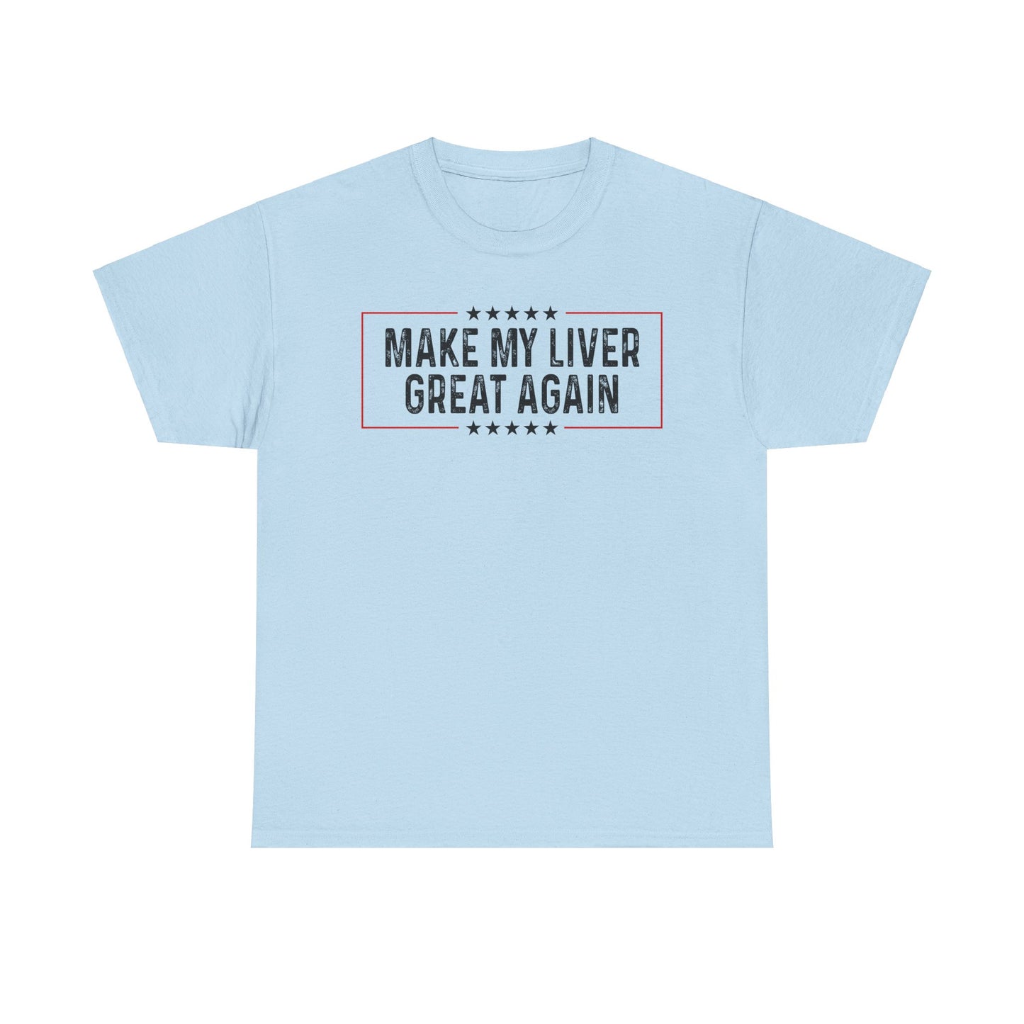 Make My Liver Great Again (light colors)