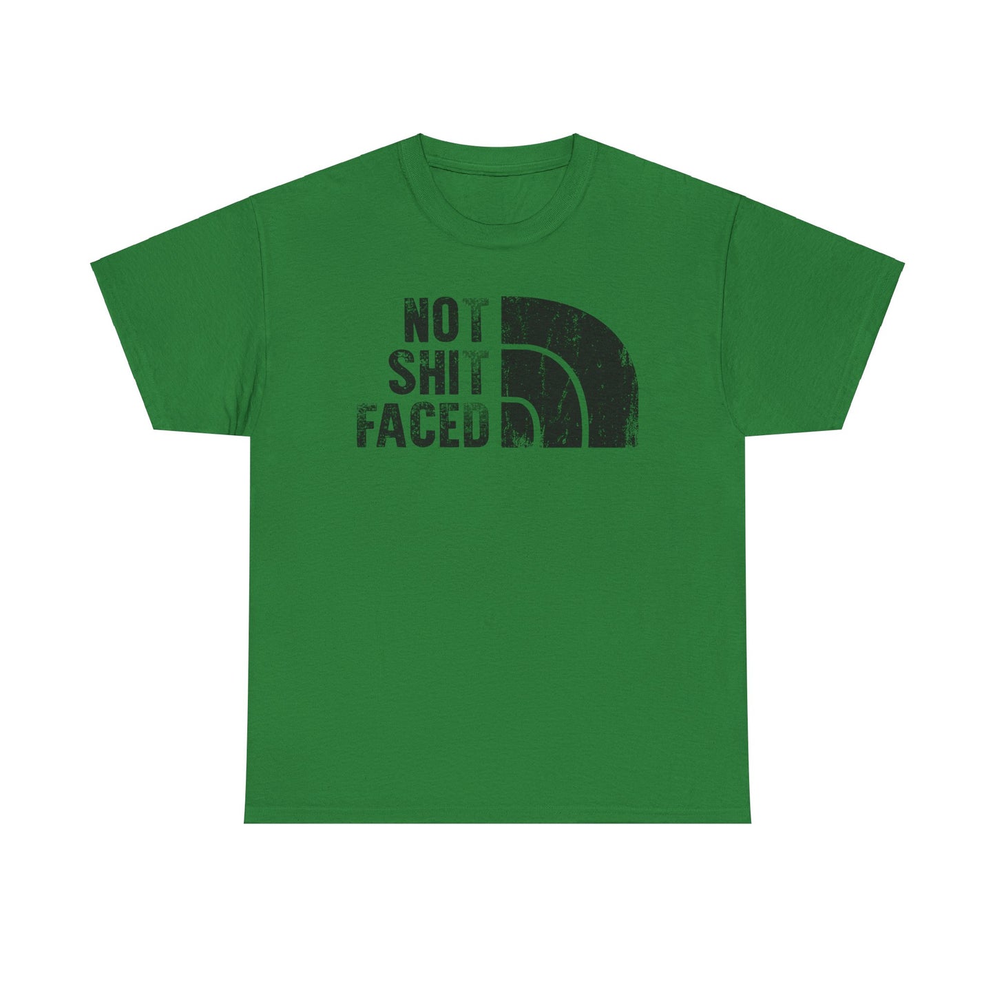 Not Shit Faced - Tee