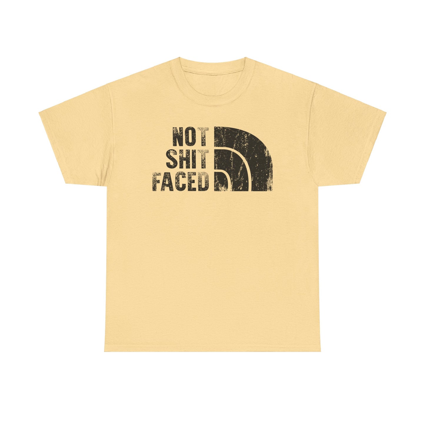 Not Shit Faced - Tee