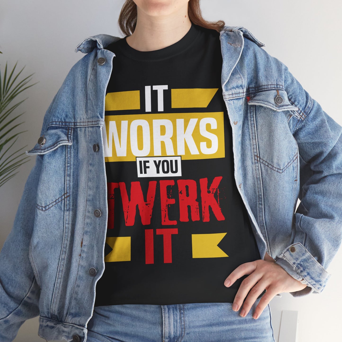 It works if you twerk it! Tee