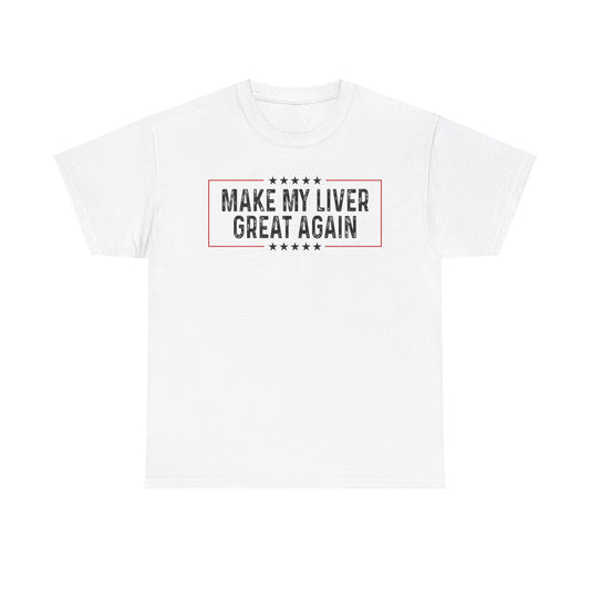 Make My Liver Great Again (light colors)