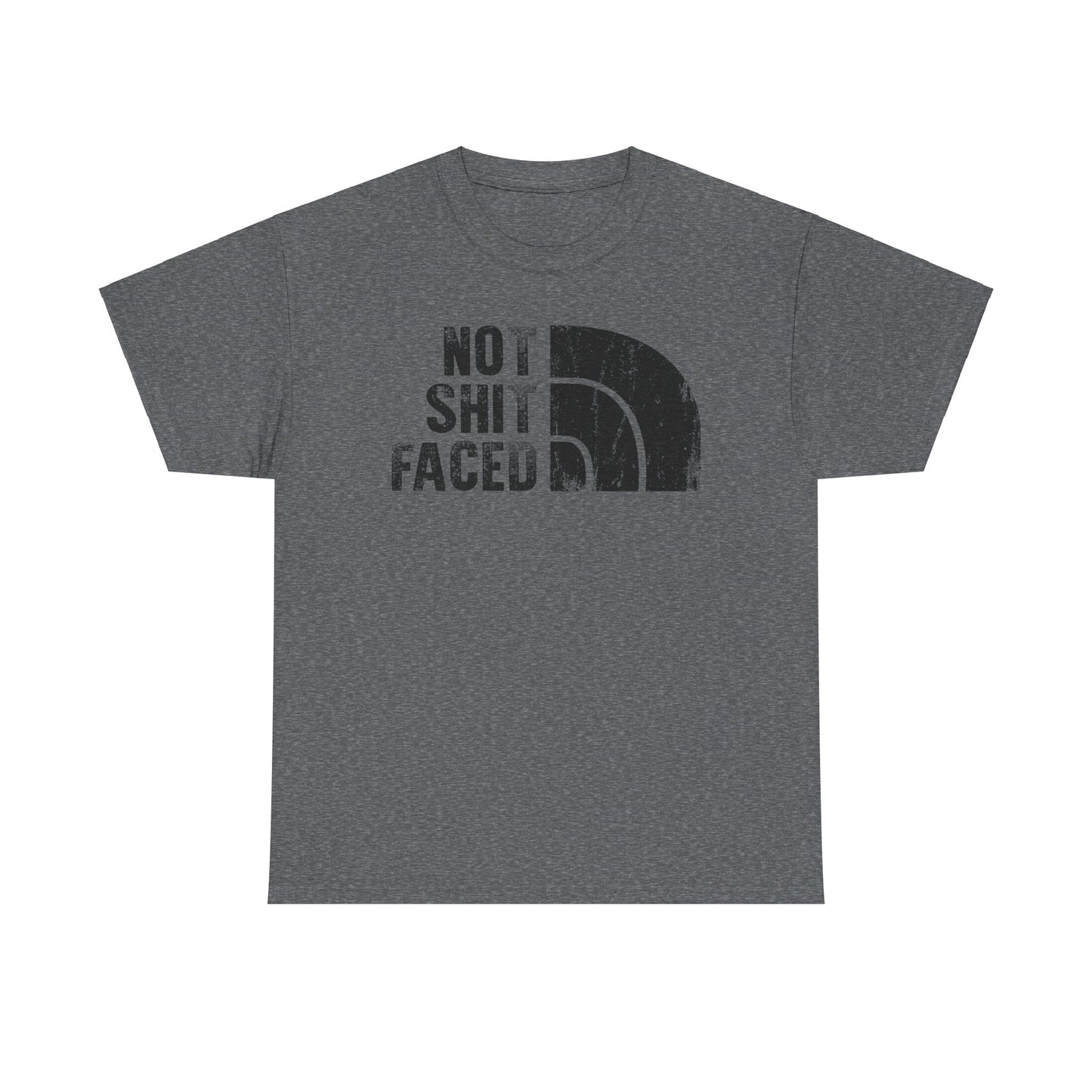 Not Shit Faced - Tee