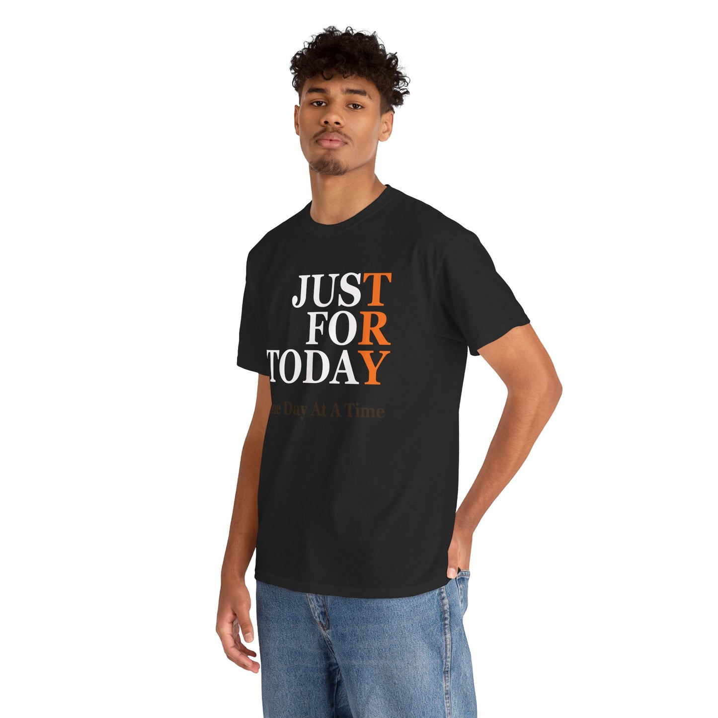 Just For Today - Tee