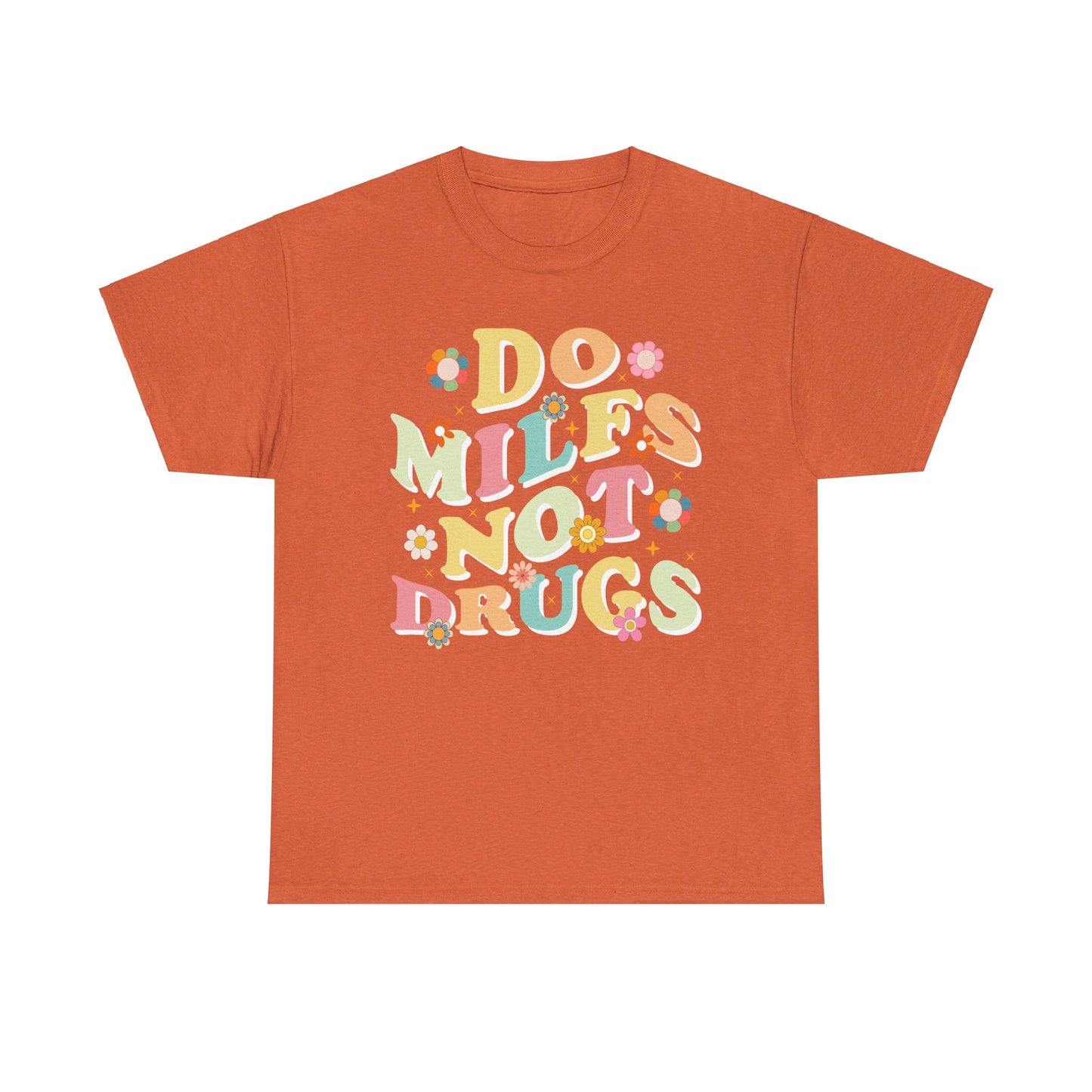 Do MILFS not Drugs 2 - Tee