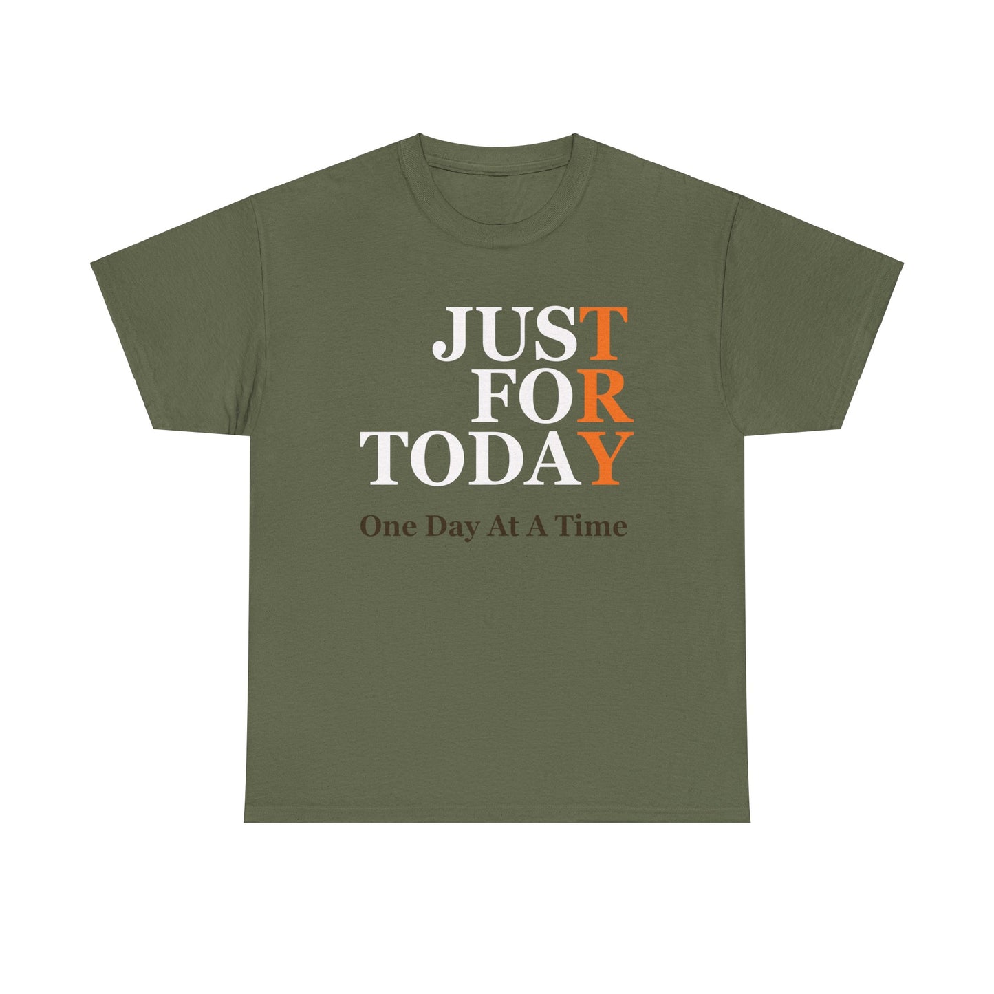 Just For Today - Tee