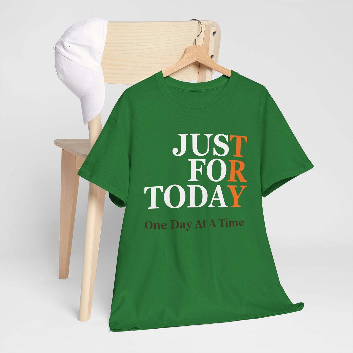 Just For Today - Tee