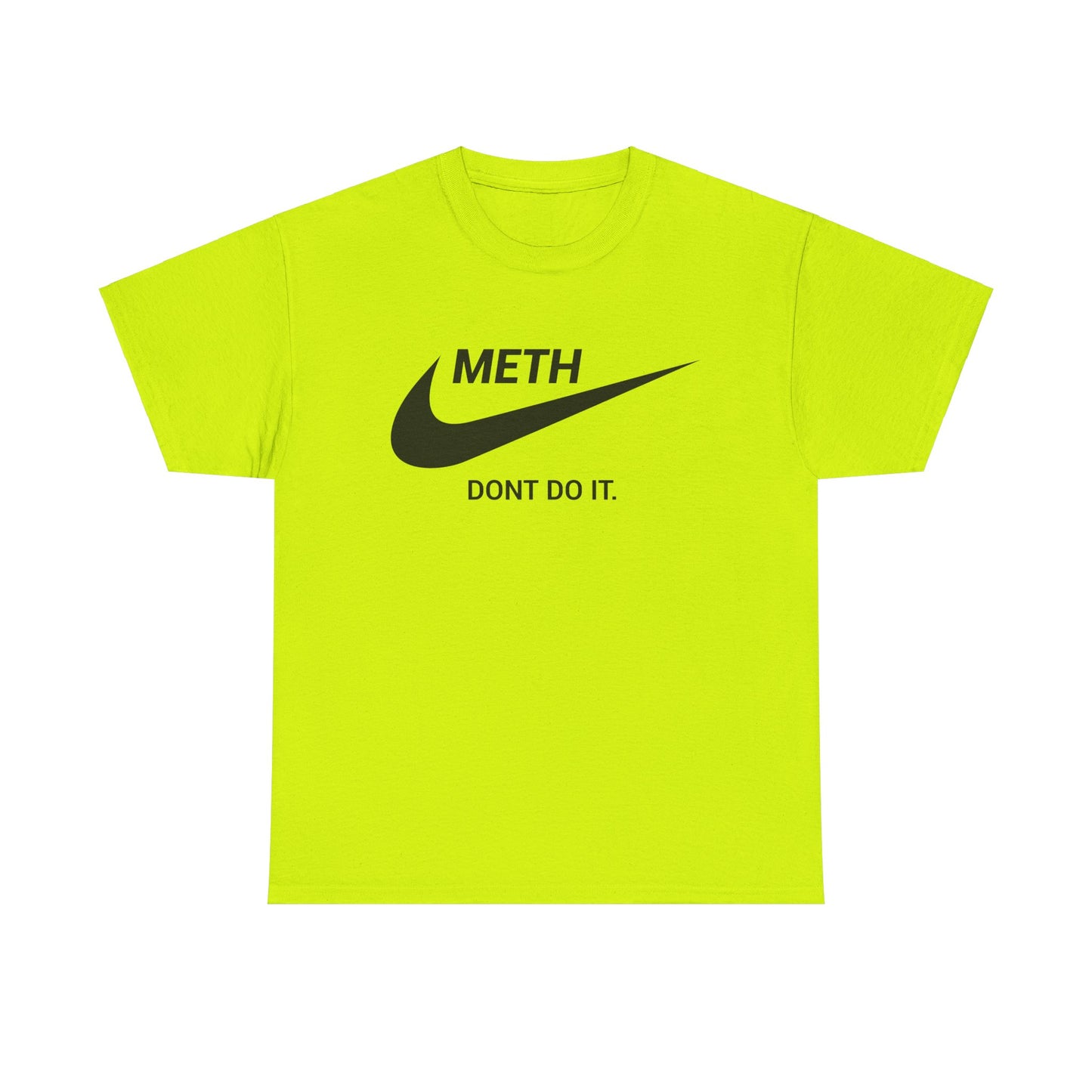 Meth - Dont Do It! - Tee