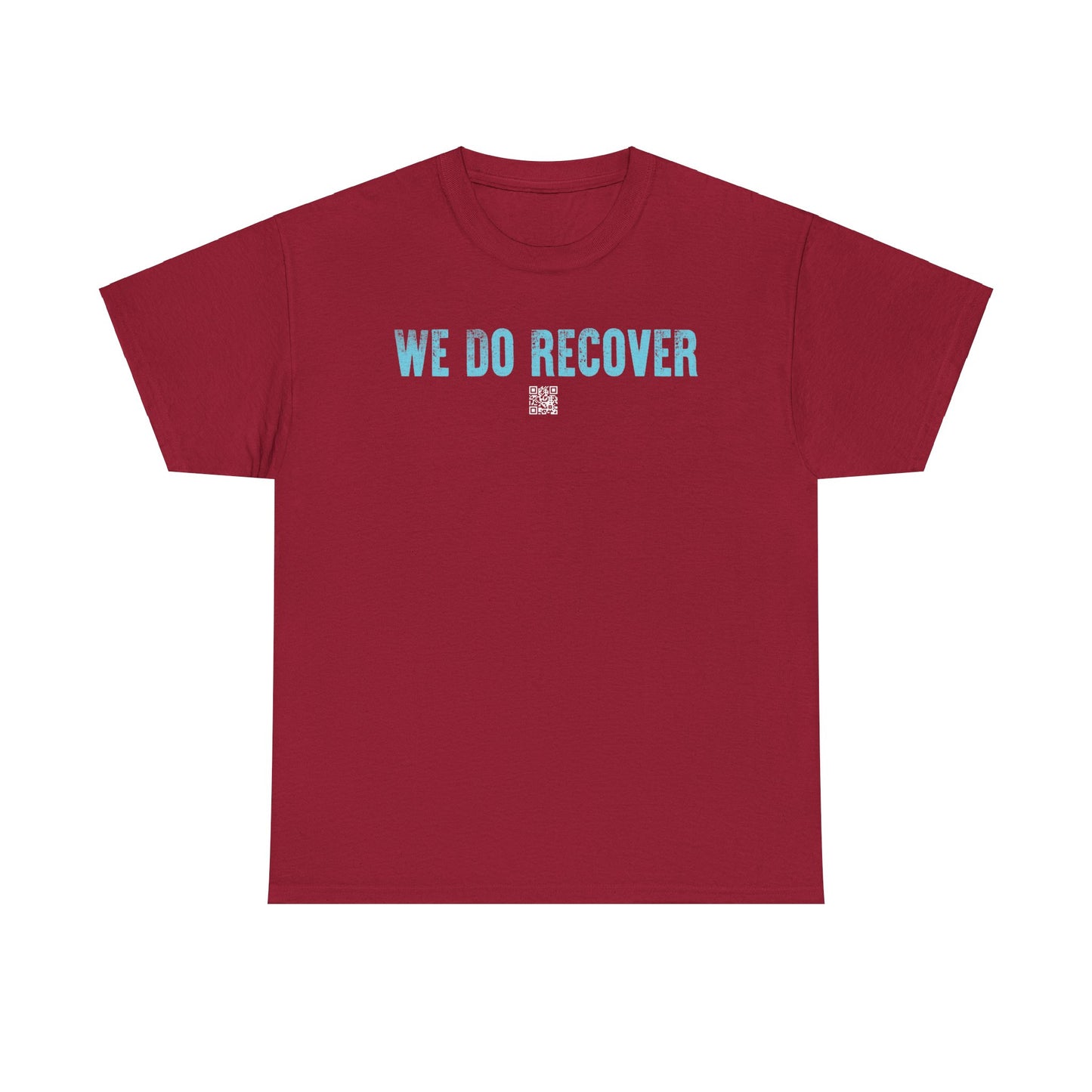We Do Recover - Tee