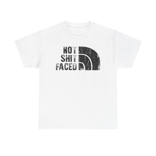 Not Shit Faced - Tee