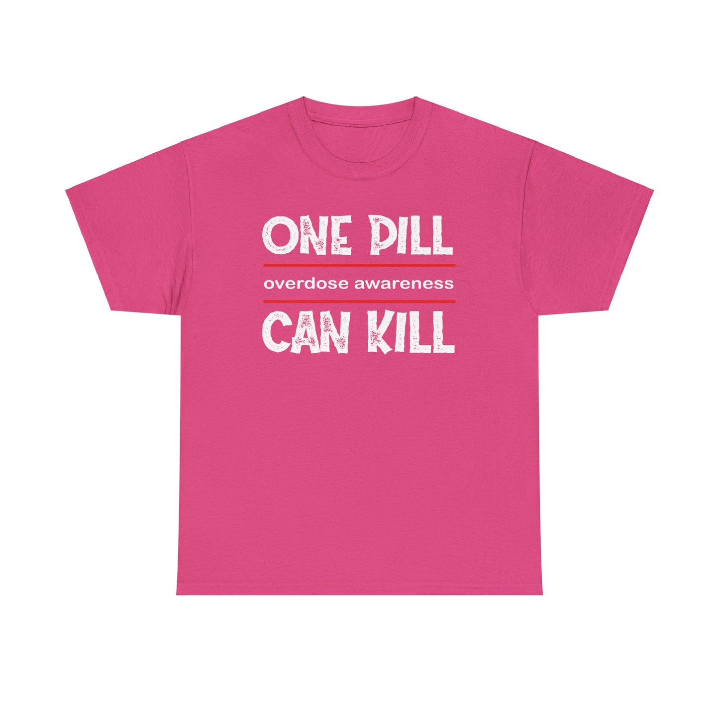 One Pill can Kill- Tee