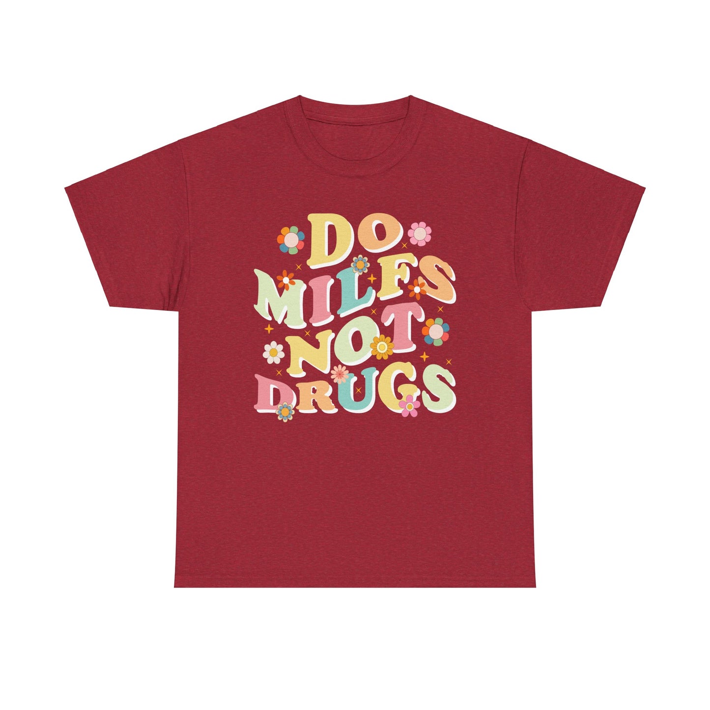 Do MILFS not Drugs 2 - Tee