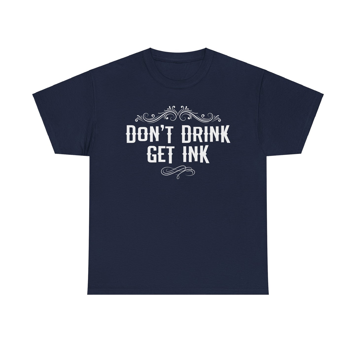 Don't Drink Get Ink