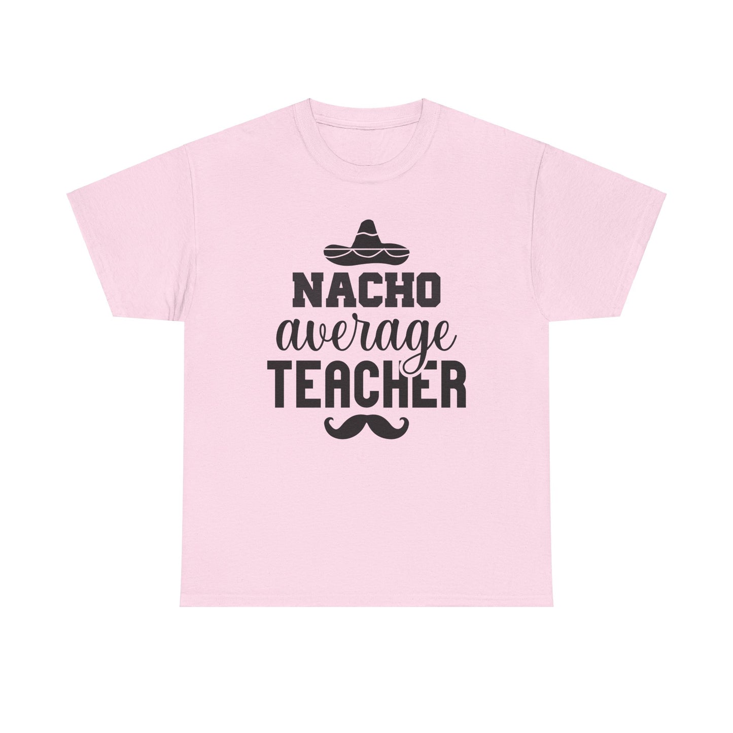 Nacho Average Teacher