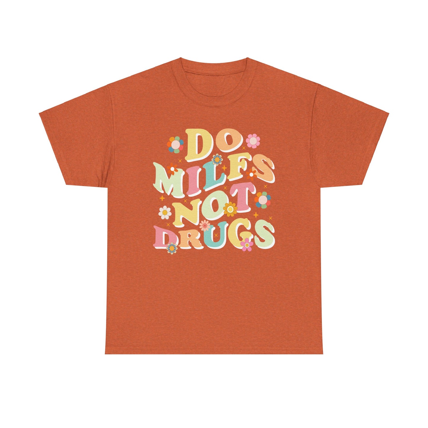 Do MILFS not Drugs 2 - Tee