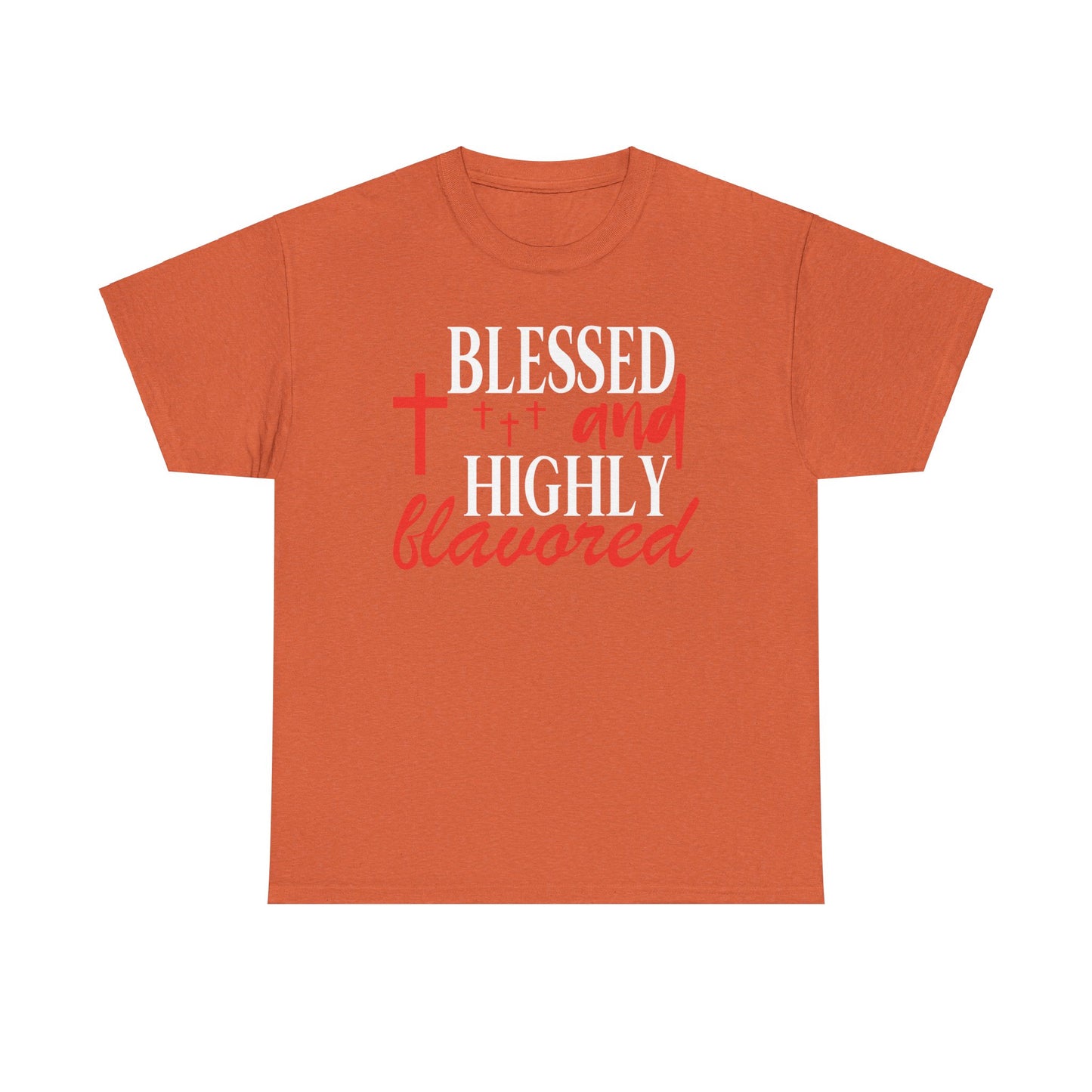 Blessed and highly flavored - Tee