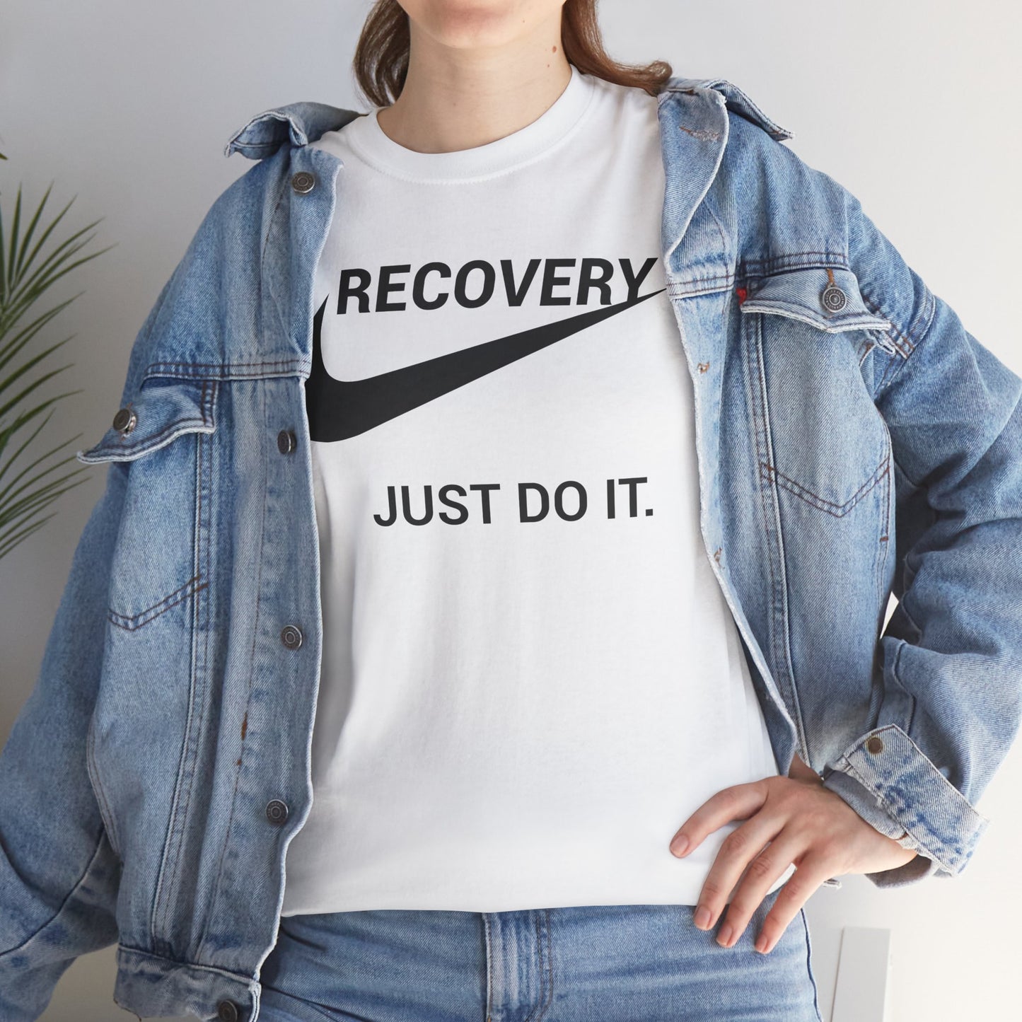 Recovery, Just do it !  - Tee