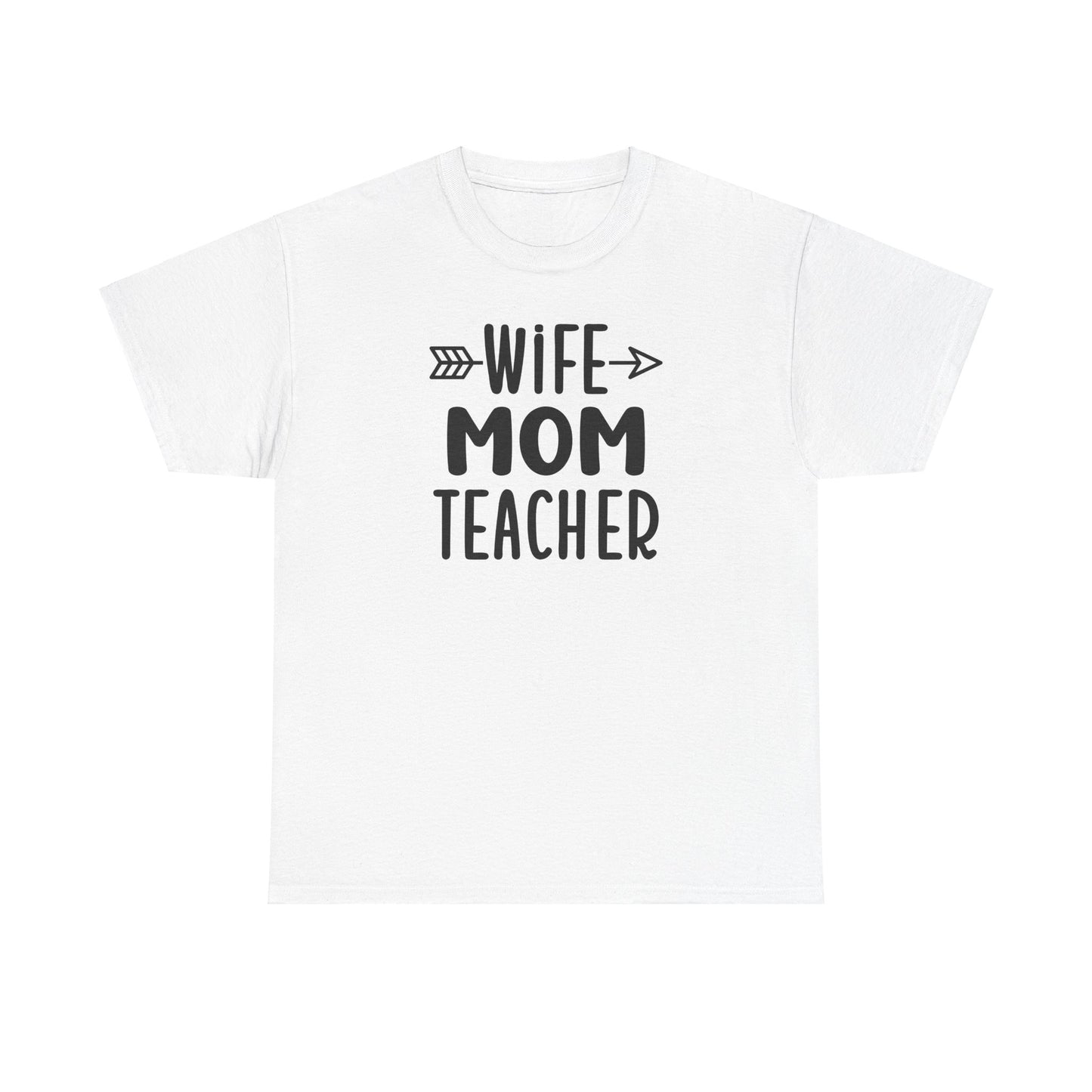 Wife Mom Teacher