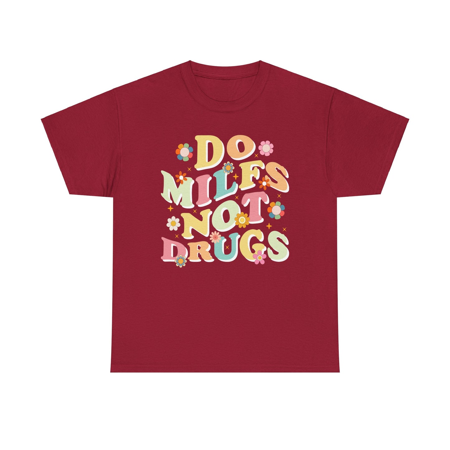 Do MILFS not Drugs 2 - Tee