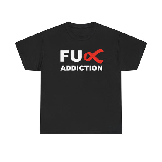 Fck Addiction - Tee