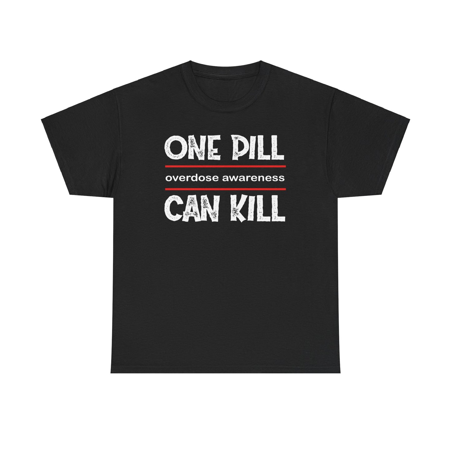 One Pill can Kill- Tee