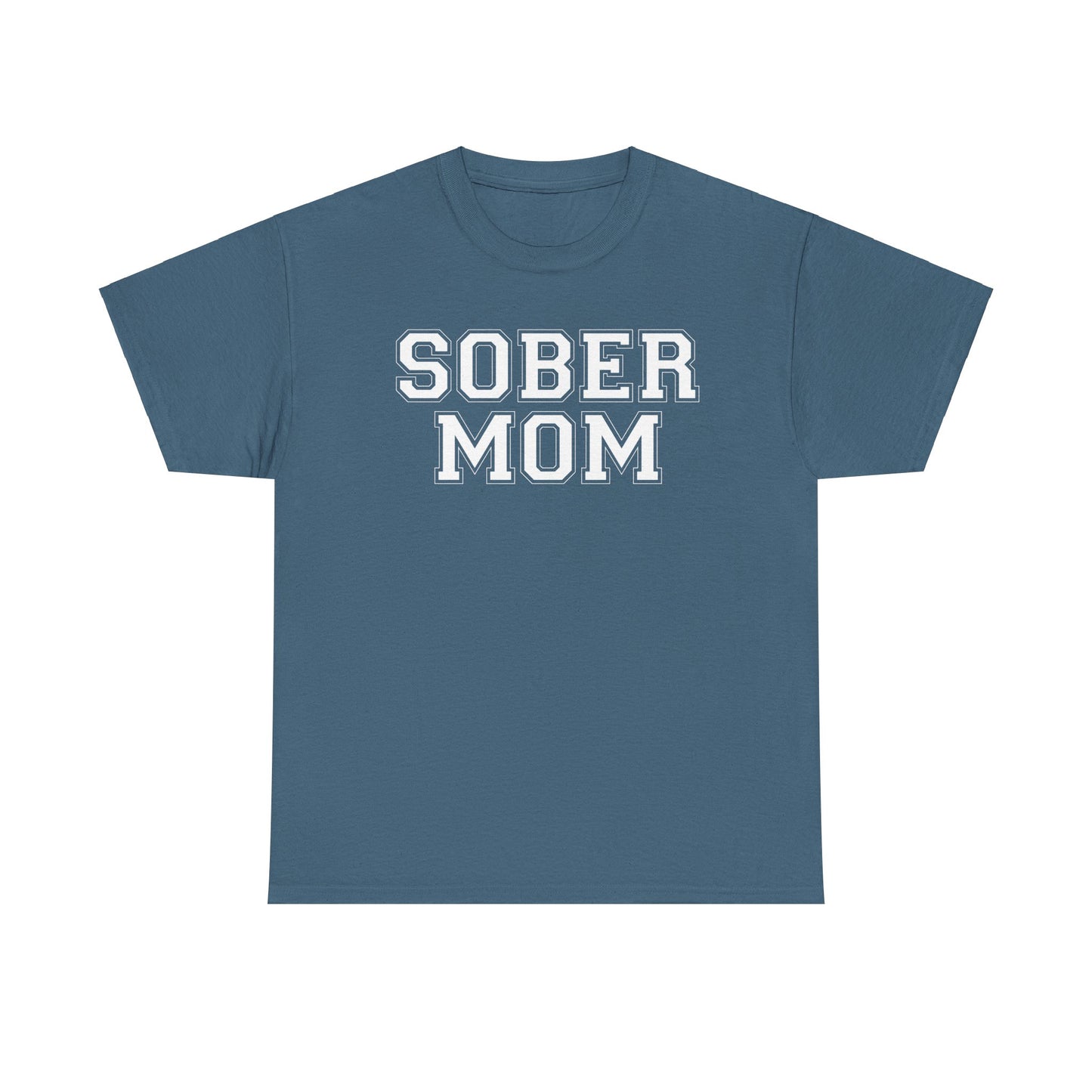 Sober Mom - Tee