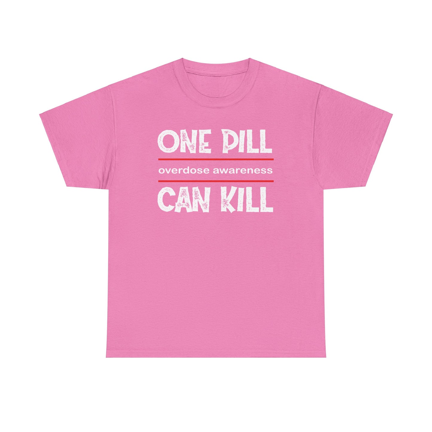 One Pill can Kill- Tee