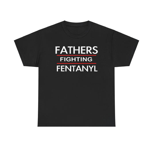 Fathers against Fentanyl - Tee