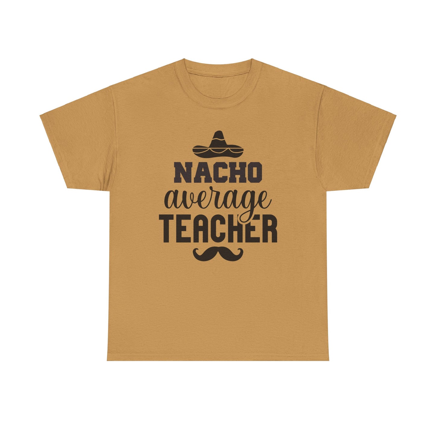 Nacho Average Teacher