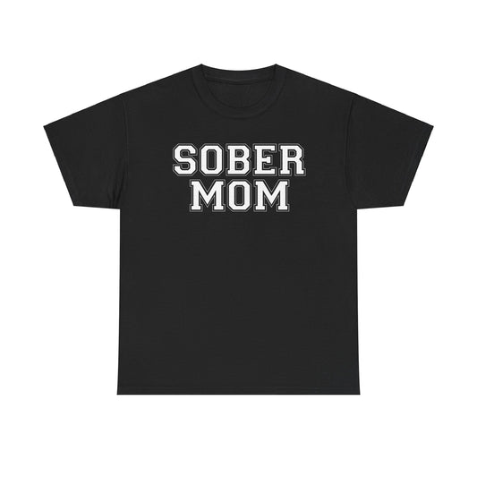 Sober Mom - Tee