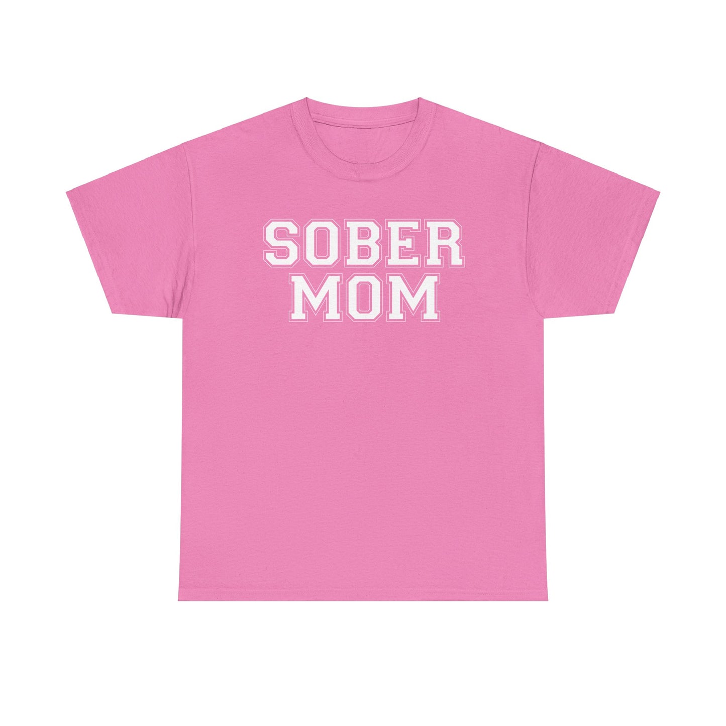 Sober Mom - Tee