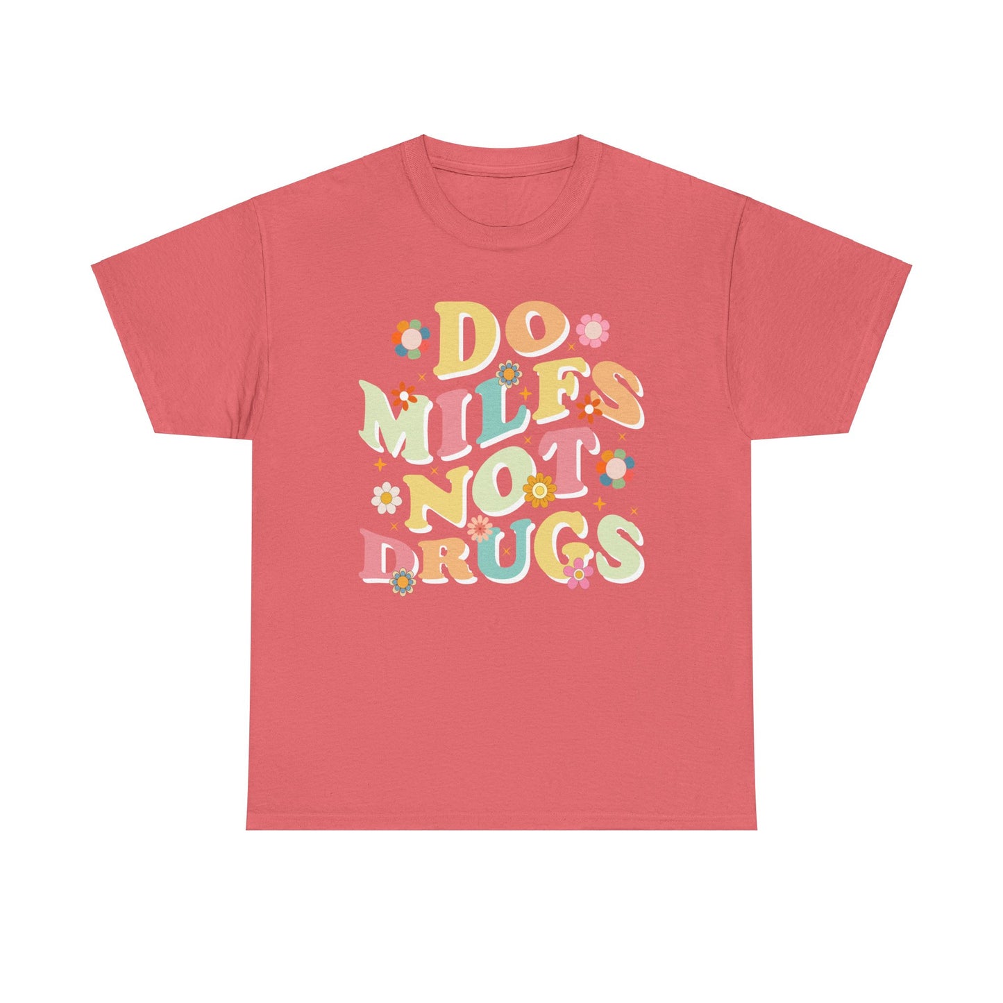 Do MILFS not Drugs 2 - Tee
