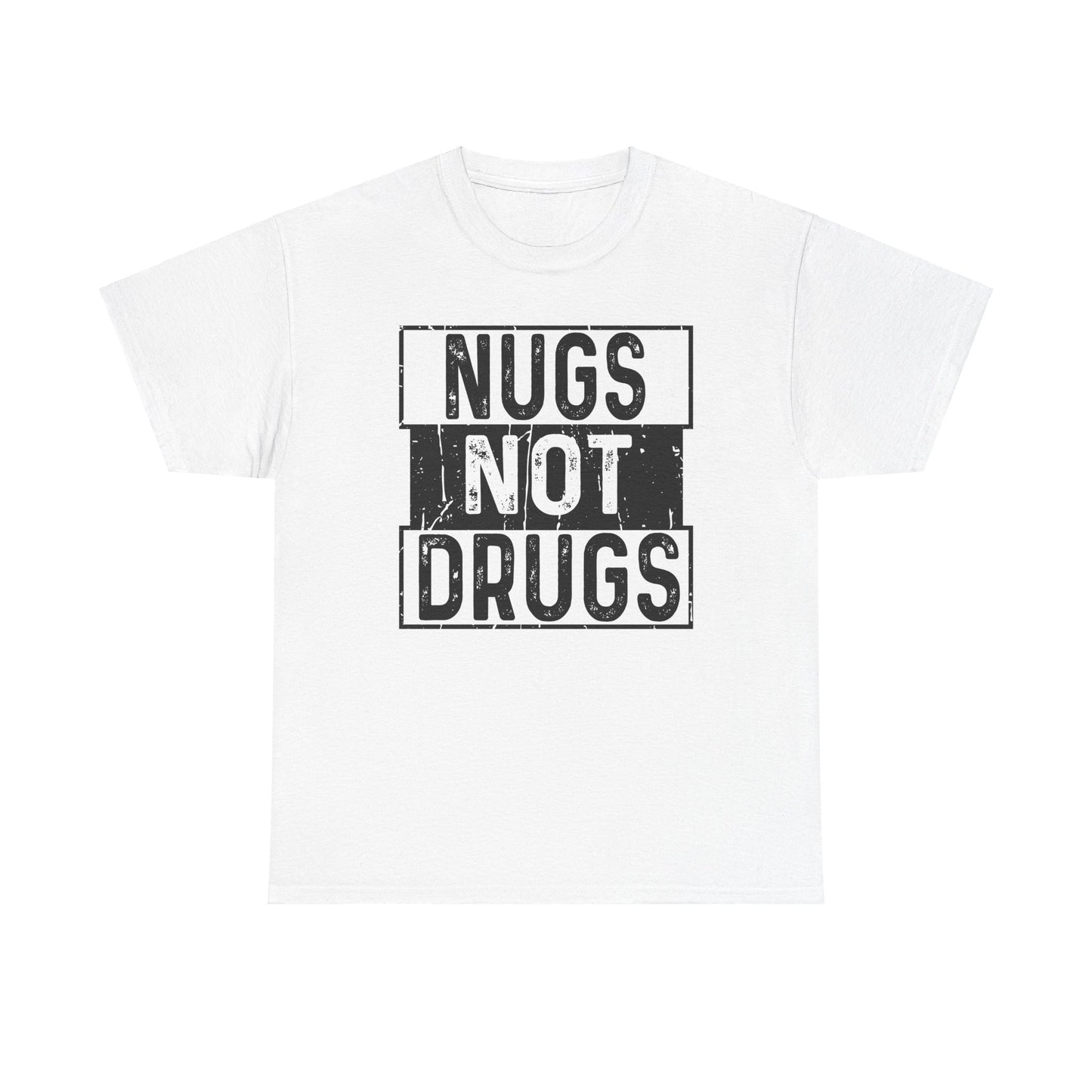 Nugs Not Drugs Tee