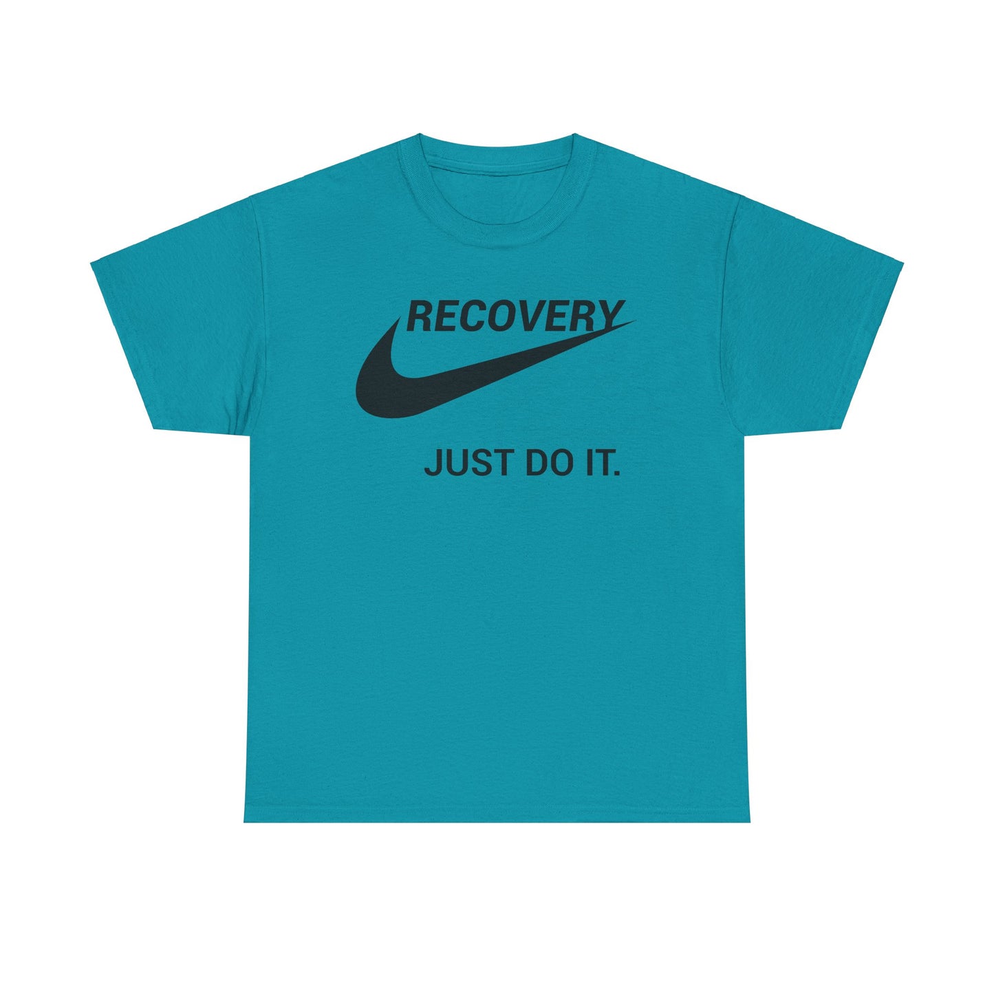 Recovery, Just do it !  - Tee