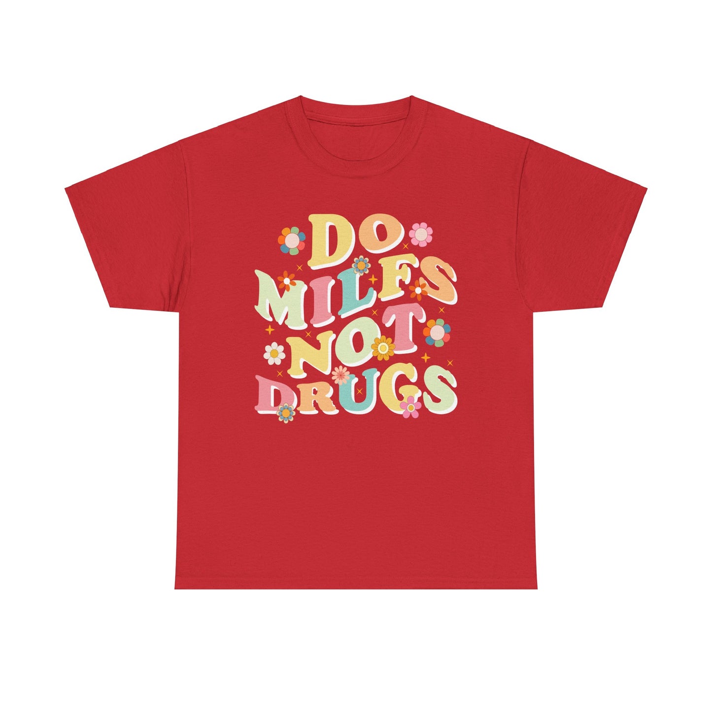 Do MILFS not Drugs 2 - Tee
