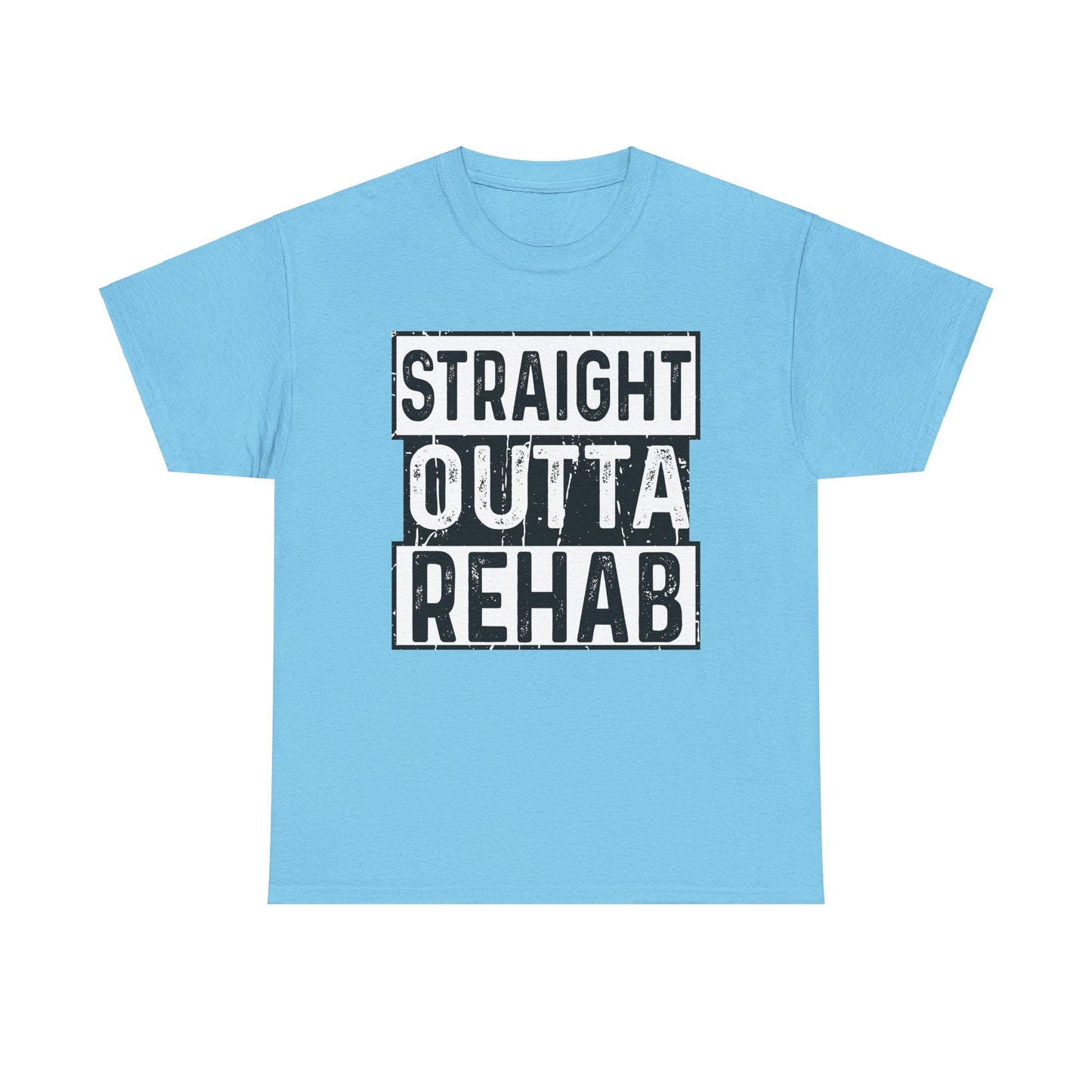 Straight Outta Rehab Tee (for black shirt)