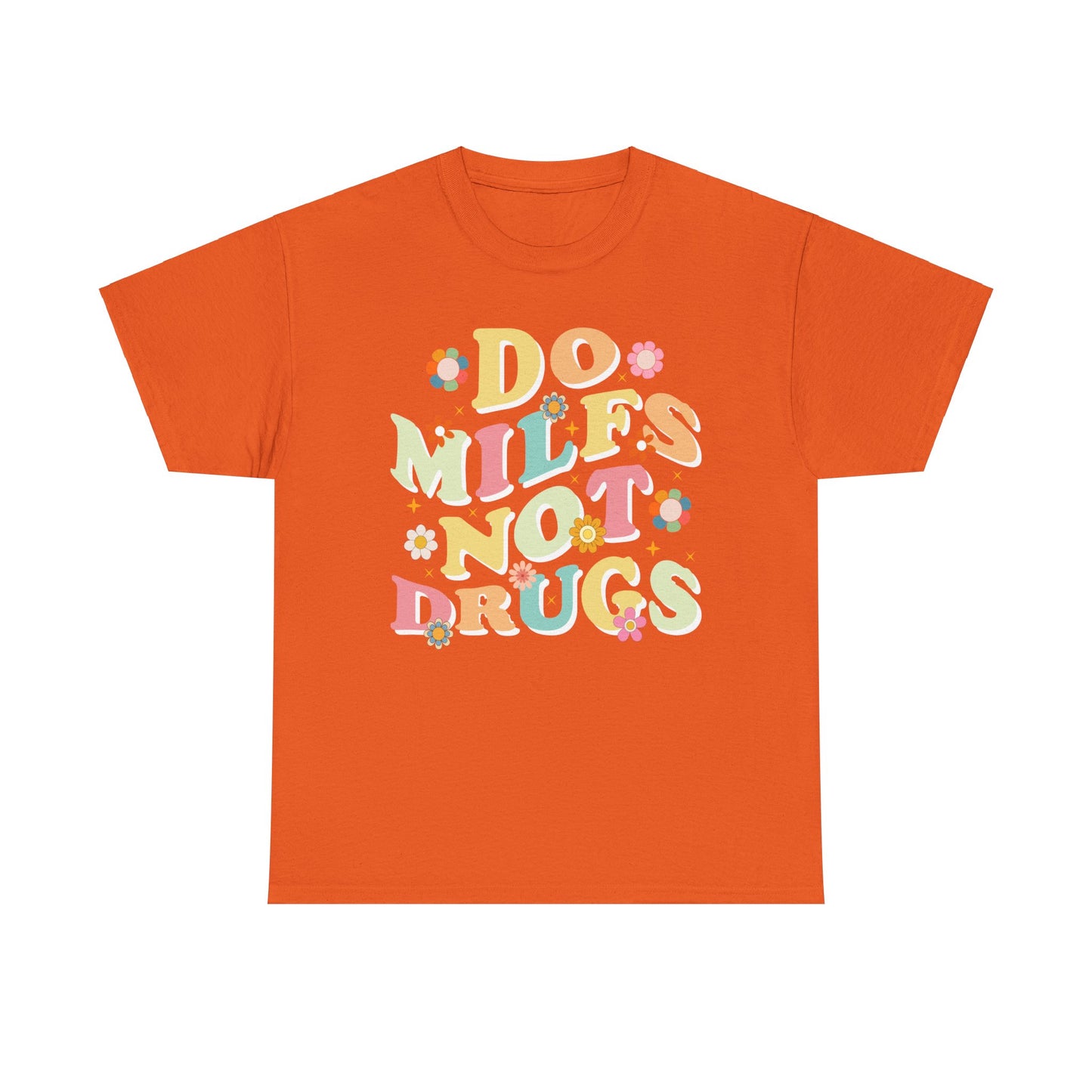 Do MILFS not Drugs 2 - Tee