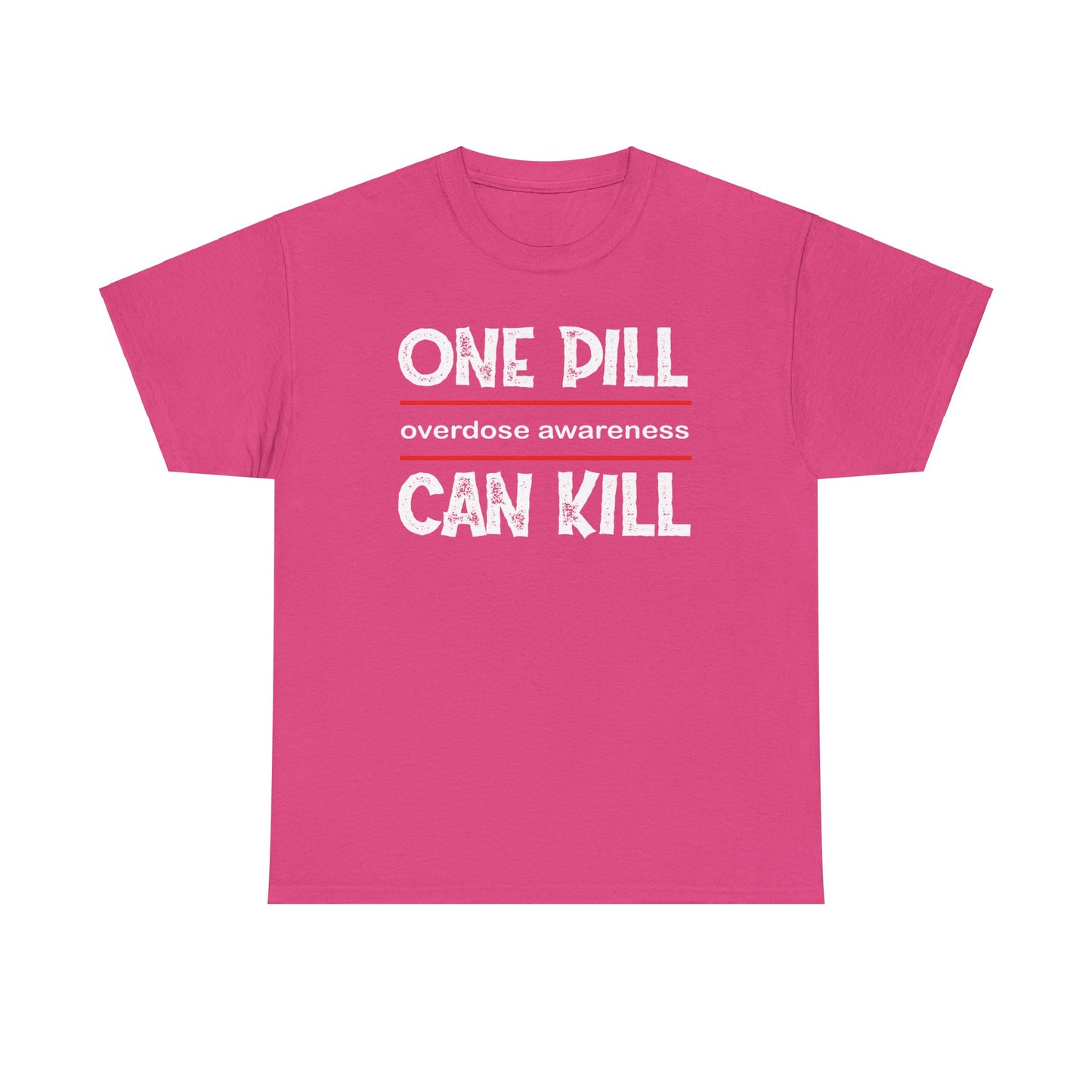 One Pill can Kill- Tee